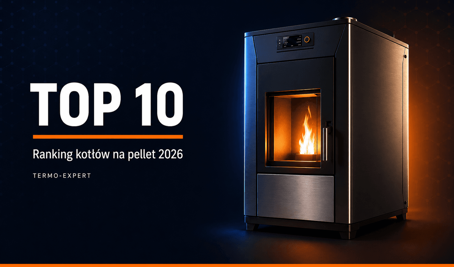 Ranking kotłów na pellet 2026 – TOP 10 modeli według popularności